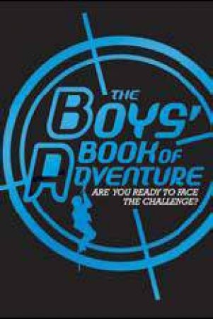 Boys' Book of Adventure by Steve Martin