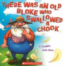 There Was An Old Bloke Who Swallowed a Chook