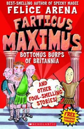 Farticus Maximus #3: Bottomus Burps of Britannia by Felice Arena