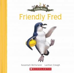 Little Mates: Friendly Fred by Susannah McFarlane