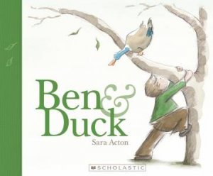 Ben And Duck by Sara Acton