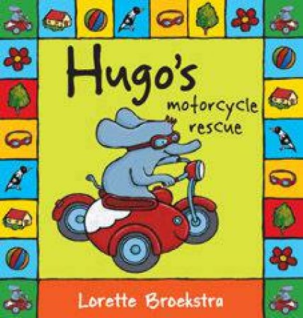 Hugo's Motorcycle Rescue by Lorette Broekstra