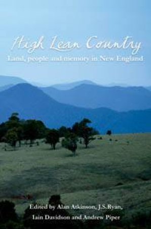 High Lean Country: Land, People And Memory In New England by Various