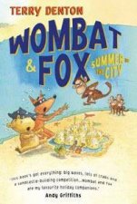 Wombat And Fox Summer In The City