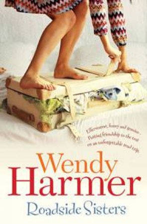 Roadside Sisters by Wendy Harmer