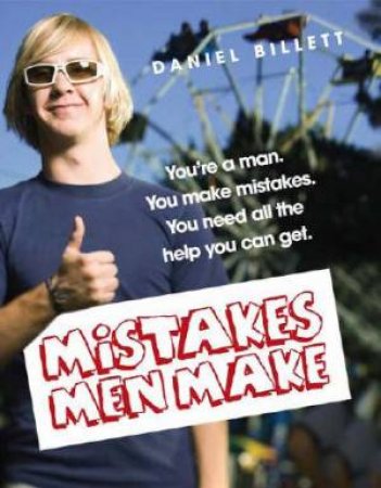 Mistakes Men Make by Daniel Billett