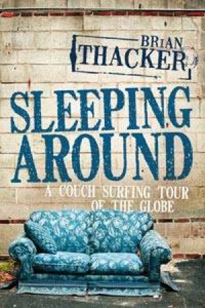 Sleeping Around by Brian Thacker