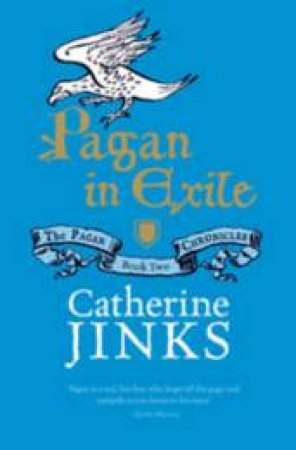 Pagan in Exile by Catherine Jinks