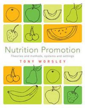 Nutrition Promotion by Tony Worsley