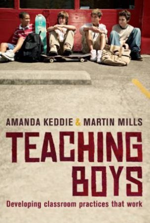 Teaching Boys by A; Mills, M Keddie