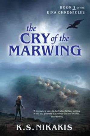 The Cry of the Marwing by K S Nikakis