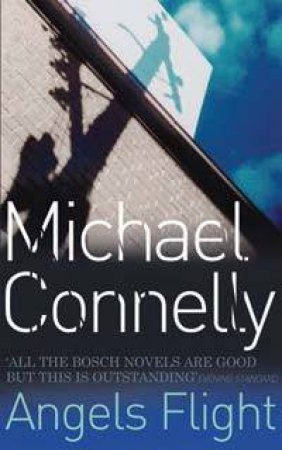 Angels Flight by Michael Connelly