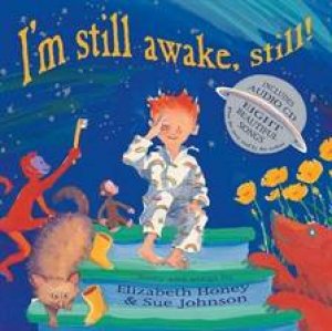 I'm Still Awake, Still! Story And Songs by E; Johnson, S Honey