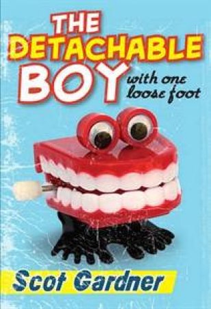 The Detachable Boy by Scot Gardner