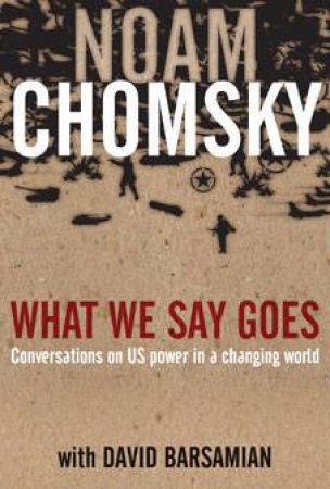 What We Say Goes by Noam Chomsky