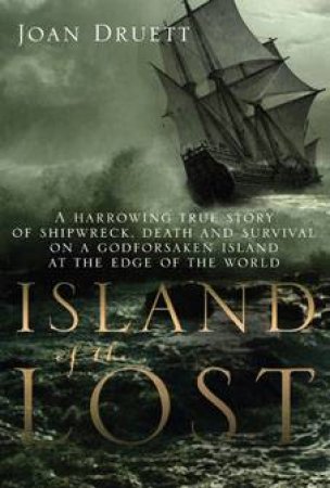 Island of the Lost by Joan Druett