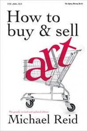 How To Buy And Sell Art by Michael Reid