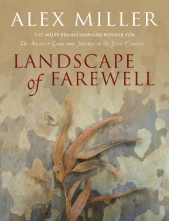 Landscape of Farewell by Alex Miller