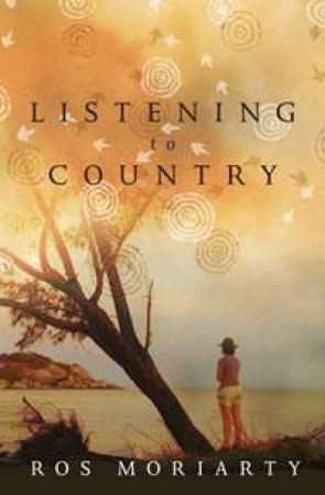 Listening to Country by Ros Moriarty