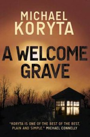 A Welcome Grave by Michael Koryta