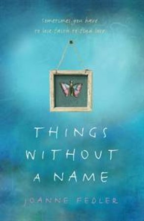 Things Without A Name by Joanne Fedler