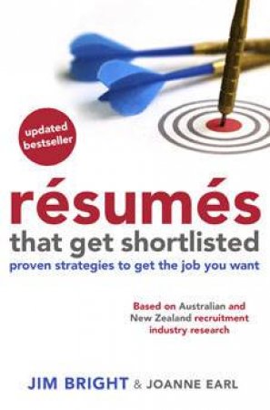 Resumes that Get Shortlisted by Jim Bright