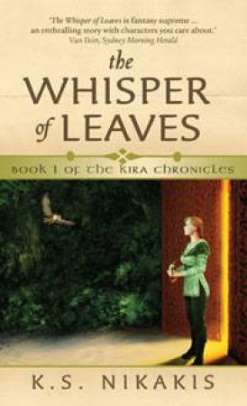 The Whisper Of Leaves by K S Nikakis