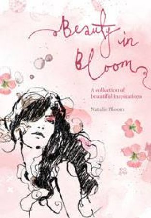 Beauty in Bloom by Natalie Bloom