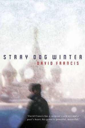 Stray Dog Winter by David Francis