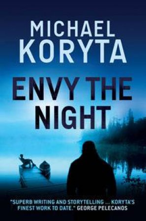 Envy the Night by Michael Koryta