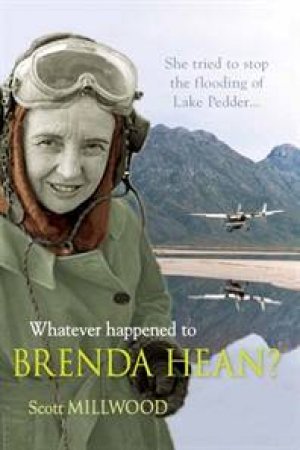 Whatever happened to Brenda Hean? by Scott Millwood