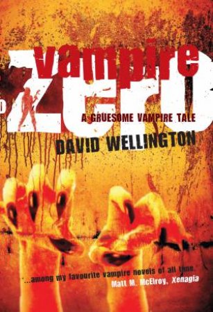 Vampire Zero by David Wellington