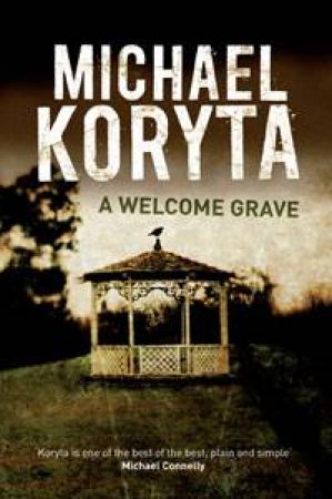 Welcome Grave by Michael Koryta