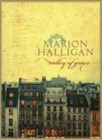 Valley of Grace by Marion Halligan