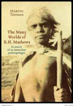 Many Worlds of R.H. Mathews by Martin Thomas