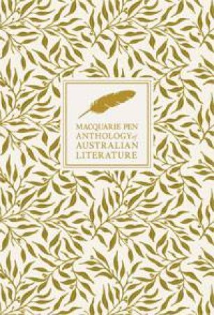 Macquarie PEN Anthology of Australian Literature, Collector's Ed by Various