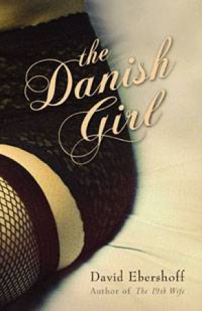 Danish Girl by David Ebershoff