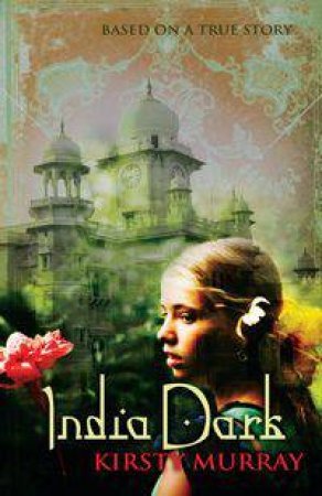 India Dark by Kirsty Murray