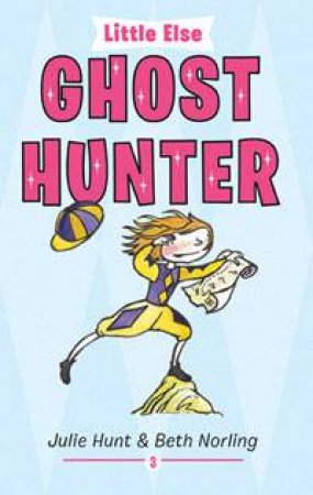 Ghost Hunter by Julie Hunt