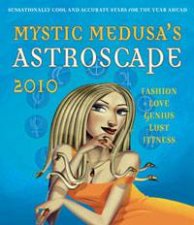 Mystic Medusas Astroscape 2010