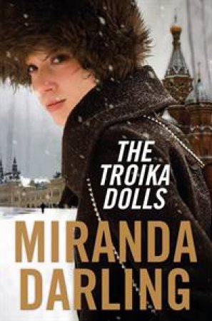 The Troika Dolls by Miranda Darling