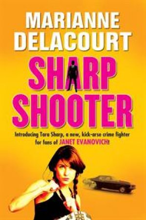 Sharp Shooter by Marianne Delacourt