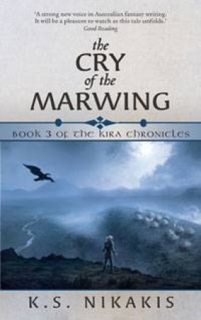 The Cry of the Marwing by K S Nikakis