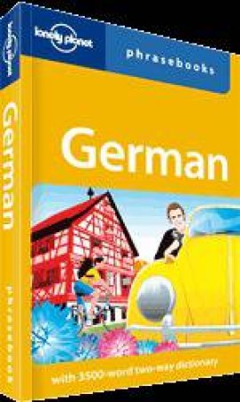 Lonely Planet Phrasebook: German 4 ed by Lonely Planet & Gunter Muehl