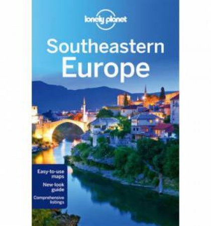 Lonely Planet: Southeastern Europe by Marika McAdam