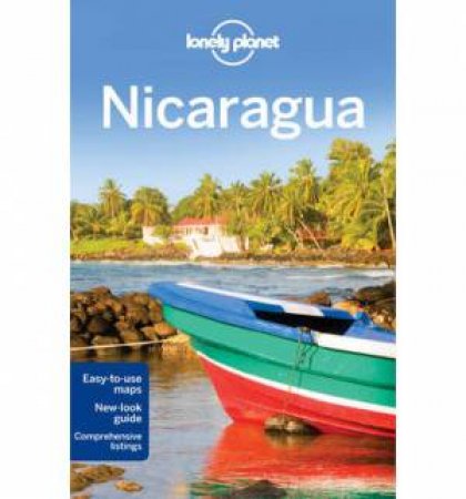 Lonely Planet: Nicaragua, 3rd Ed by Alex Egerton & Greg Benchwick