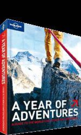 Lonely Planet: A Year Of Adventures - 2nd Ed by Various