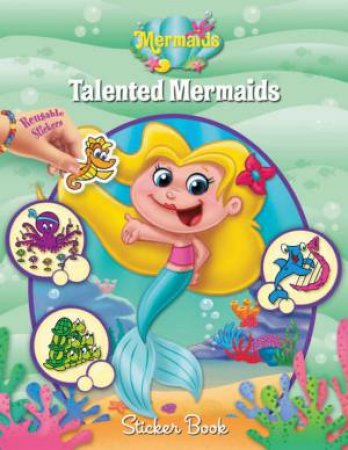 Mermaid Sticker Book: Talented Mermaids by Unknown