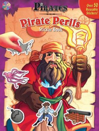 Pirate Sticker Book: Pirate Perils by Unknown