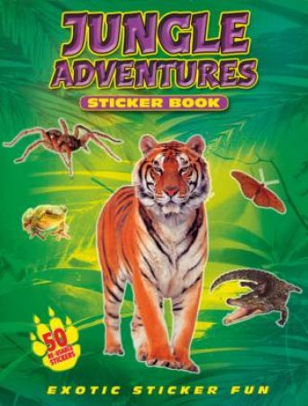 Sticker Book: Jungle Adventure by Unknown